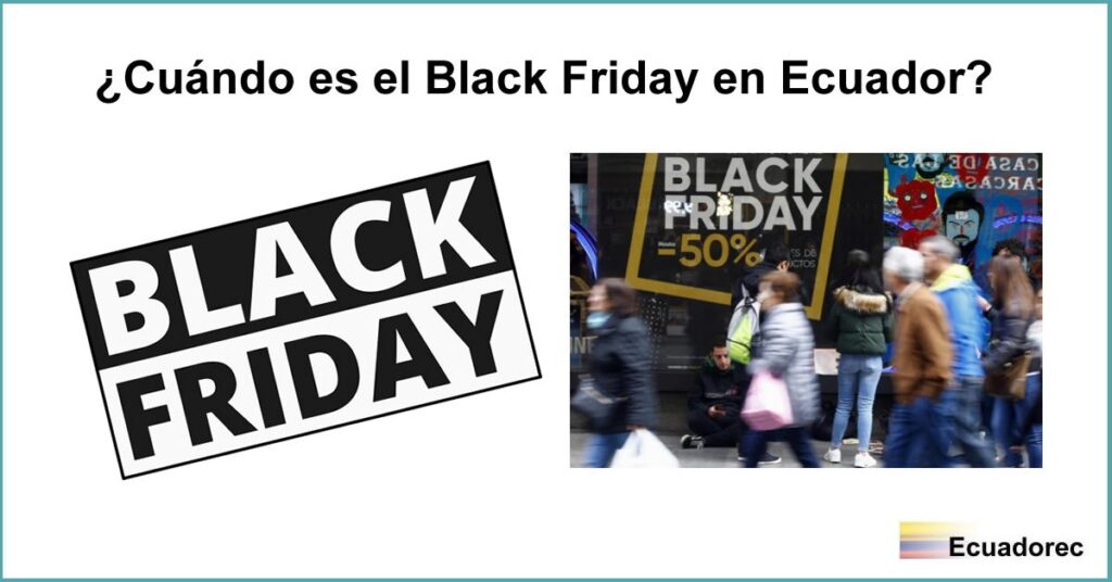 Cuando Es Black Friday Ecuador Viernes Negro 2020
