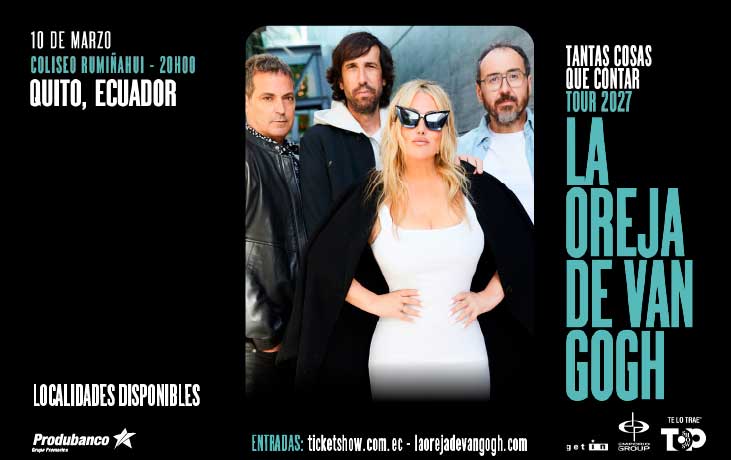 Concierto | La Oreja de Van Gogh | Quito Marzo 2027